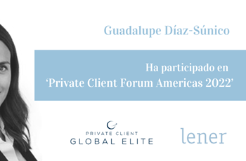 Our attendance of the Private Client Forum Americas 2022