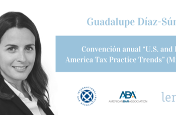 Lener en la “U.S. and Latin America Tax Practice Trends”. Miami.